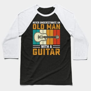 Never underestimate an old man with a saXOPHONE Baseball T-Shirt